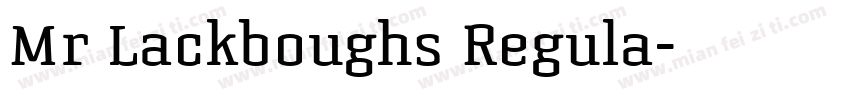 Mr Lackboughs Regula字体转换